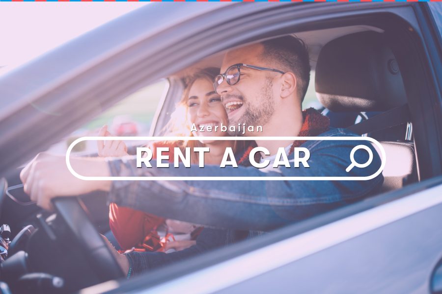 Guides: Rent A Car in Azerbaijan